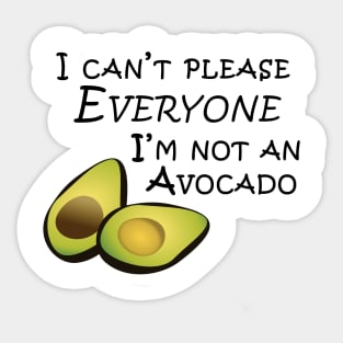 I'm Not An Avocado Sticker